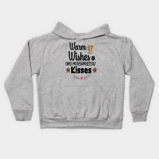 Warm wishes and Marshmallow kisses Kids Hoodie